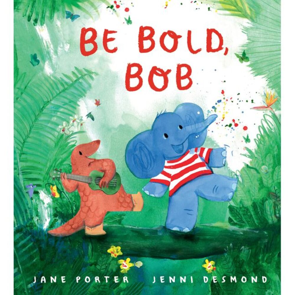 Be Bold, Bob -- Jane Porter